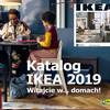 IKEA - nowy katalog 2019. Witajcie... w domach! 1