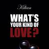 Kilian "My kind of love" 7